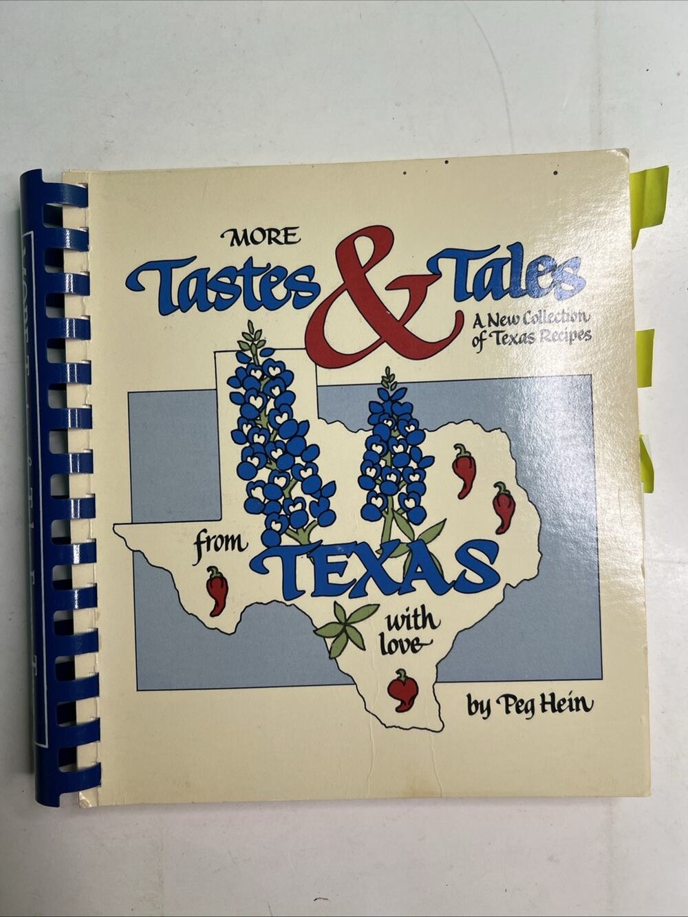 More Tastes & Tales from Texas with Love Cookbook 1987 by Peg Hein Vintage